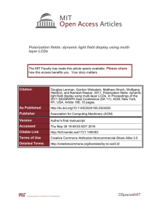 Polarization fields: dynamic light field display using multi- layer LCDs Please share