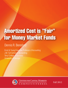 Amortized Cost is “Fair” for Money Market Funds Dennis R. Beresford