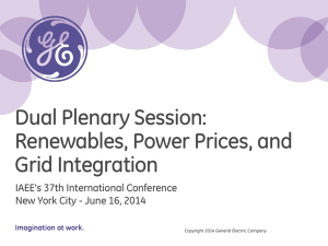 Dual Plenary Session: Renewables, Power Prices, and Grid Integration IAEE's 37th International Conference