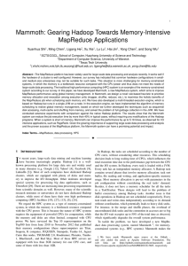 Mammoth: Gearing Hadoop Towards Memory-Intensive MapReduce Applications Xuanhua Shi , Ming Chen