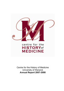 Centre for the History of Medicine University of Warwick Annual Report 2007-2008