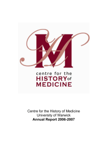 Centre for the History of Medicine University of Warwick Annual Report 2006-2007