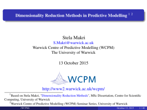 Stela Makri Dimensionality Reduction Methods in Predictive Modelling 13 October 2015