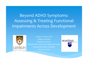 Beyond ADHD Symptoms: Assessing &amp; Treating Functional Impairments Across Development
