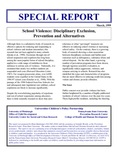 SPECIAL REPORT School Violence: Disciplinary Exclusion, Prevention and Alternatives March, 1999
