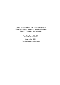 IN WITH THE NEW: THE DETERMINANTS OF PRESCRIBING INNOVATION BY GENERAL