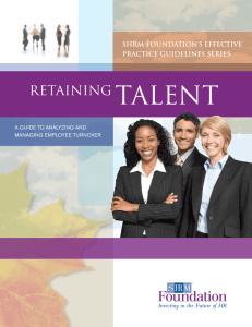 Talent Retaining SHRM Foundation’S EFFEctivE PRacticE GuidElinES SERiES