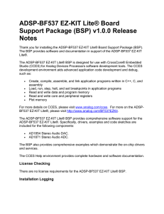 ADSP-BF537 EZ-KIT Lite® Board Support Package (BSP) v1.0.0 Release Notes