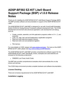 ADSP-BF592 EZ-KIT Lite® Board Support Package (BSP) v1.0.0 Release Notes