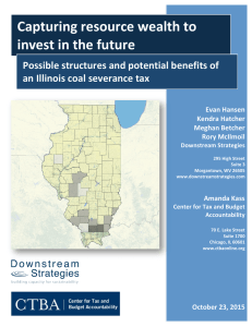 Capturing*resource*wealth*to* invest*in*the*future* Possible*structures*and*potential*benefits*of* an*Illinois*coal*severance*tax*