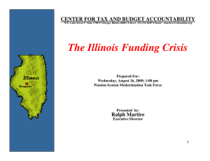 The Illinois Funding Crisis CENTER FOR TAX AND BUDGET ACCOUNTABILITY