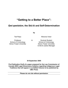 “Getting to a Better Place”:  , the Stó:lō and Self-Determination Qwi:qwelstóm