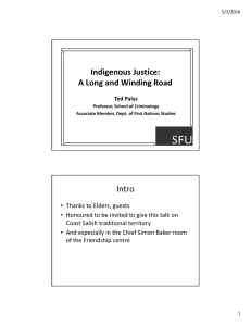 Indigenous Justice:  A Long and Winding Road Ted Palys