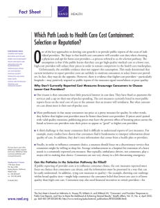 O Which Path Leads to Health Care Cost Containment: Selection or Reputation?