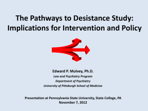 The Pathways to Desistance Study: Implications for Intervention and Policy