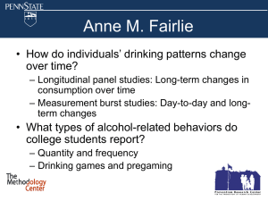 Sara Vasilenko Anne M. Fairlie • How do individuals’ drinking patterns change