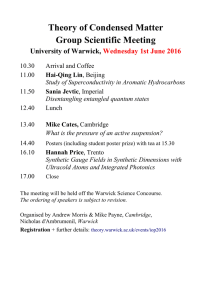 Theory of Condensed Matter Group Scientific Meeting University of Warwick,