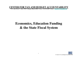 Economics, Education Funding &amp; the State Fiscal System 70 E. Lake Street