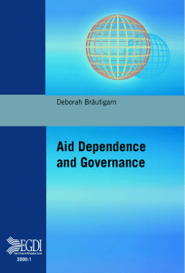 Aid Dependence and Governance Deborah Bräutigam 2000:1