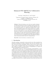 Enhanced SVD (ESVD) for Collaborative Filtering Xin Guan , Chang-Tsun Li