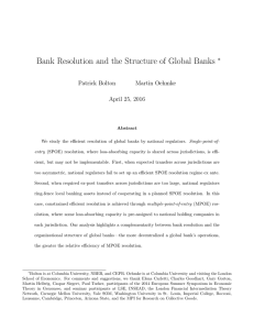 Bank Resolution and the Structure of Global Banks ∗ Patrick Bolton Martin Oehmke