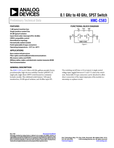 0.1 GHz to 40 GHz, SPST Switch HMC-C583 Preliminary Technical Data FEATURES