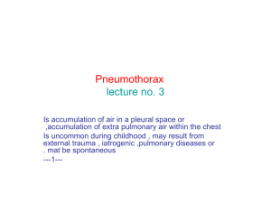 Pneumothorax  lecture no. 3