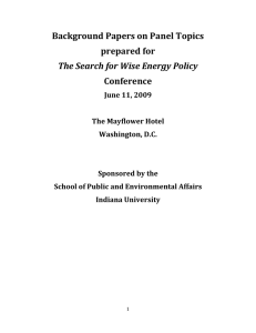 Background Papers on Panel Topics  prepared for  Conference  The Search for Wise Energy Policy