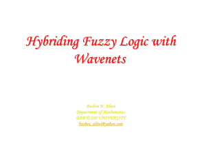 Hybriding Fuzzy Logic with Wavenets Bushra