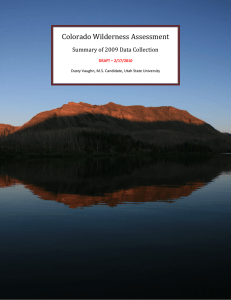 Colorado Wilderness Assessment Summary of 2009 Data Collection Colorado Wilderness Assessment: