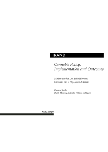 R Cannabis Policy, Implementation and Outcomes Mirjam van het Loo, Stijn Hoorens,