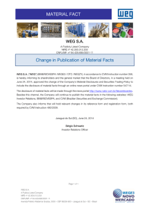 MATERIAL FACT Change in Publication of Material Facts  WEG S.A.