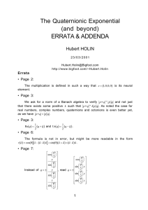 The Quaternionic Exponential (and beyond) ERRATA &amp; ADDENDA Hubert HOLIN