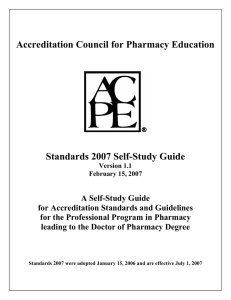 Accreditation Council for Pharmacy Education Standards 2007 Self-Study Guide
