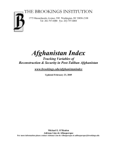 Afghanistan Index THE BROOKINGS INSTITUTION Tracking Variables of