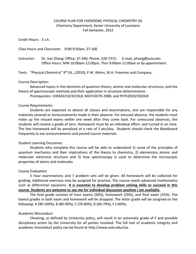 COURSE PLAN FOR CHEM3040, PHYSICAL CHEMISTRY (II)