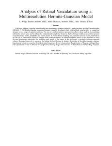 Analysis of Retinal Vasculature using a Multiresolution Hermite-Gaussian Model Student Member, IEEE,