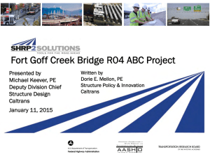 Fort Goff Creek Bridge R04 ABC Project Presented by Michael Keever, PE