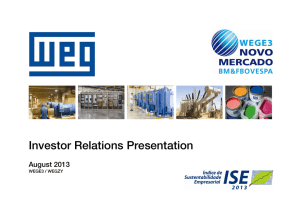 Investor Relations Presentation August 2013 WEGE3 / WEGZY