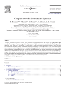 Complex networks: Structure and dynamics S. Boccaletti , V. Latora , Y. Moreno