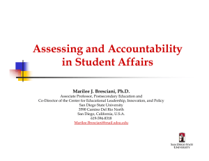 Assessing and Accountability in Student Affairs Marilee J. Bresciani, Ph.D.