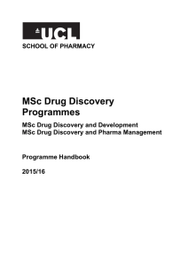 MSc Drug Discovery Programmes  MSc Drug Discovery and Development