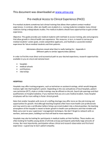 Pre-medical Access to Clinical Experience (PACE) www.amsa.org