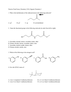Practice Final Exam, Chemistry 2210, Organic Chemistry I  A. sp B. sp