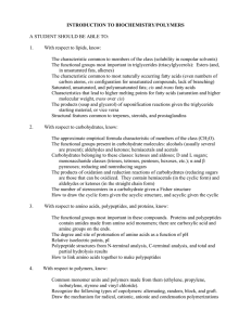 INTRODUCTION TO BIOCHEMISTRY/POLYMERS  A STUDENT SHOULD BE ABLE TO: 1.