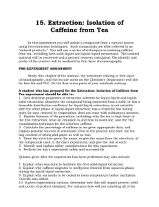 15. Extraction: Isolation of Caffeine from Tea