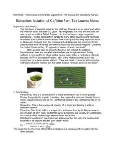 Extraction: Isolation of Caffeine from Tea Leaves Notes