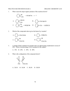 PRACTICE SECOND HOUR EXAM A ORGANIC CHEMISTRY 2210 1.