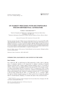 ON MARKOV PROCESSES WITH DECOMPOSABLE PSEUDO-DIFFERENTIAL GENERATORS VASSILI N. KOLOKOLTSOV *