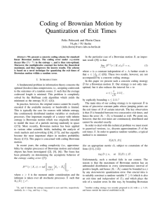 Coding of Brownian Motion by Quantization of Exit Times